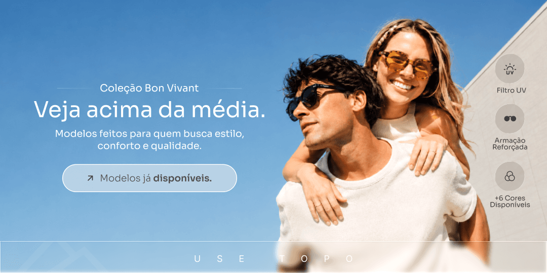 Coleção Bon Vivant — veja acima da média